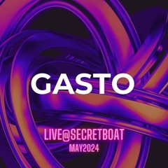 Gasto - DHD 204 (Live@SecretBoat May 2024)