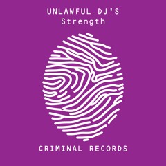 Unlawful DJs - Strength