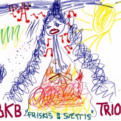 Friskis & Svettis / Tee Bee Project (BKB Trio)