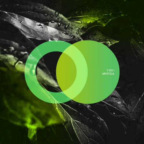 Y Do I - Mystica (Original Mix) [AREA VERDE] // Progressive House Premiere