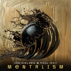 Jou Nielsen & Paul Ikky - Mentalism (Extended Mix)
