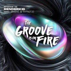 The Groove is on FIRE | EPISODE 02 | RENDERKID