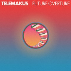 Telemakus "Future Overture"