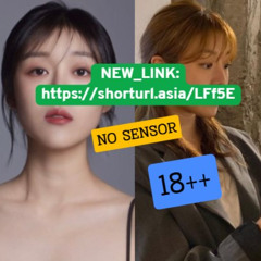[视频链接 18++] kang seo ha 中文 kangseoha 金宣虎 姜瑞夏 姜藝媛 kang seo ha drama list