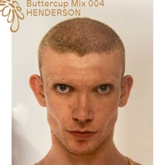 Buttercup 004 – 'Love Frenzy' / HENDERSON