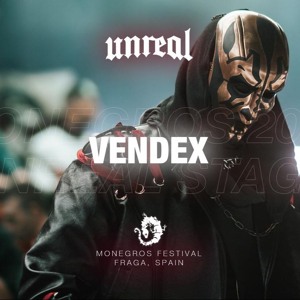 VENDEX @ UNREAL STAGE | MONEGROS 2026 (FULL SET)
