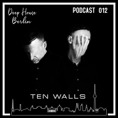 D.H.B. Podcast 012 - Ten Walls
