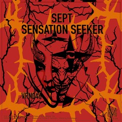 Premiere: Sept - Sensation Seeker [VNR046]