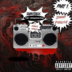 Sabotage (Feat. Annunaki Cruz & Careless Nemesis)