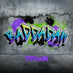 BADDADAN (VTK EDIT) (FREE DL)