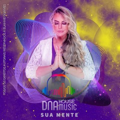 DNA House Music - InteNNso & Elainne Ourives - Sua Mente (Original Mix)