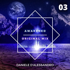Daniele D'Alessandro - AWAKENED (Original Mix)
