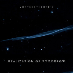 realization of tomorrow.