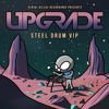 Video herunterladen: Upgrade - Steel Drum (2024 VIP)