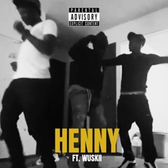 HENNY ft WUSKII
