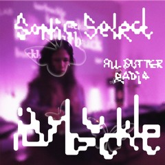 SONIC SELECT_008 ✣ iarbuckle ✣ All Butter Radio
