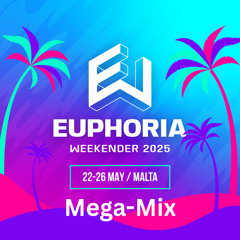 Euphoria Weekender Malta 2025 Mega-Mix