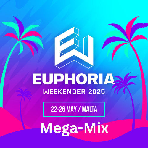 Euphoria Weekender Malta 2025 Mega-Mix