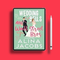 Gift for you. Wedding Bells and Wall Street Bros: A Hot Romantic Comedy, Weddings in the City B