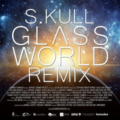 Let's Dance for the Earth - Glass World Remix by S.Kull feat. Raphael Sommer & Dr. Mark Benecke