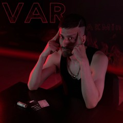 VAR (Prod. Kiot)