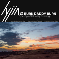 Live @ Burn Daddy Burn 2022 (6pm-8pm Saturday evening)