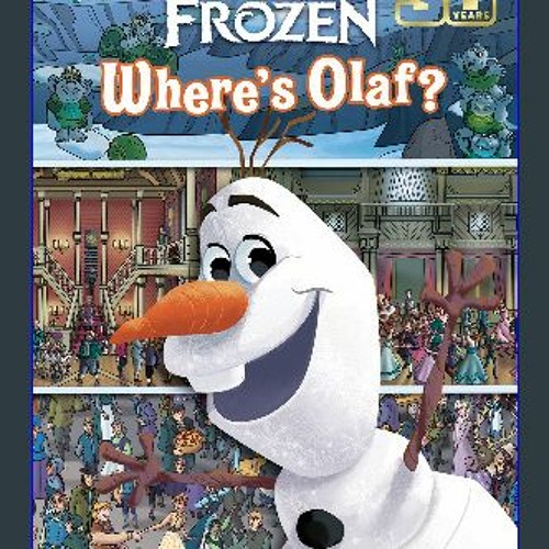 Stream ^Ebook Disney Frozen Where’s Olaf? Look and Find Activity