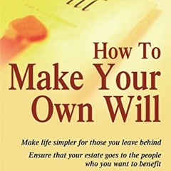 View PDF 📃 How To Make Your Own Will: 4th edition by  LLB Gordon Bowley KINDLE PDF E