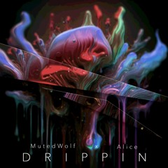 Drippin