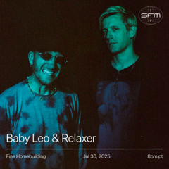Fine Homebuilding 11: Baby Leo & Relaxer