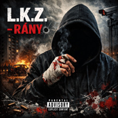 L.K.Z. – Rány