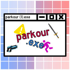 parkour.exe - main theme