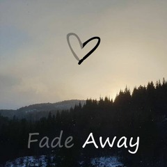 Fade Away