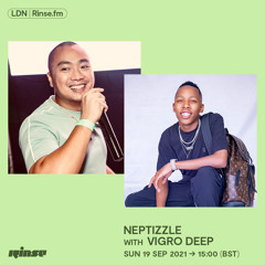 Neptizzle with Vigro Deep - 19 September 2021
