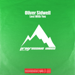 Oliver Sidwell - Lost with you (Extended Mix) [Progressive Vibes Music - PVM1130]