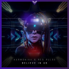 Harmonika Vs Red Pulse - Believe In Us (Original Mix)★ OUT NOW ON Avant Garde Music ★