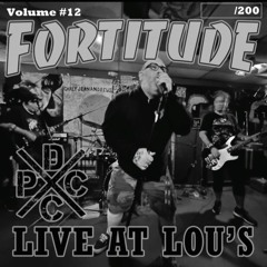 DCxPC Live Vol. 12 Fortitude Live at Lou's LMGA