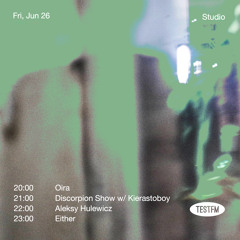 Aleksy Hulewicz @ TESTFM — 26/06/2020
