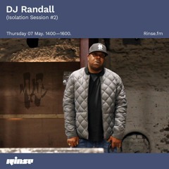 DJ Randall (Isolation Session #2) - 07 May 2020