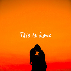 This is Love