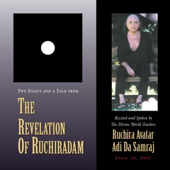The Revelation of Ruchiradam (excerpt) – Avatar Adi Da