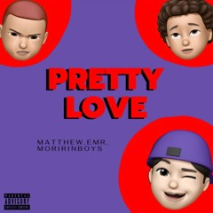 Matthew - Pretty love