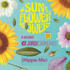 SUN FLOWER POWER (Hippie Mix) - Mixed & Curated by Jordi Carreras