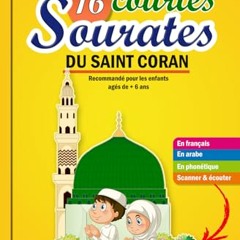 Lire 16 courtes sourates du Saint Coran: Précieux livre pour les enfants musulmans garçons et filles pour comprendre, apprendre et reciter les courtes ... la religion islamique.) (French Edition) en ligne - xQyn9HG0Sk