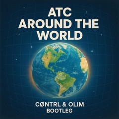 A Touch Of Class - Around The World (Contrl & Olim Bootleg)
