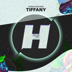 Evoxx & Alex Rita - Tiffany