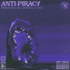 Anti-Piracy [FREE DOWNLOAD]
