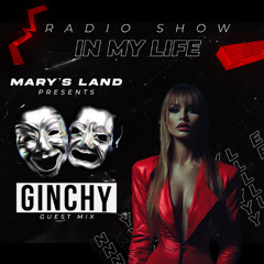 Mary's Land - In My Life |Guest Mix Ginchy