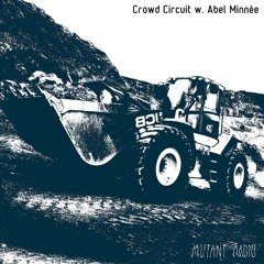 Crowd Circuit w. Abel Minnée [25.05.2022]