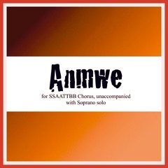 Anmwe - University of Miami Frost Chorale